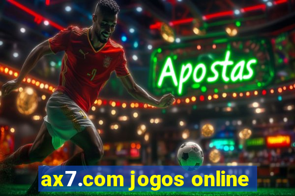 ax7.com jogos online